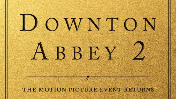 ‘Downton Abbey 2’ Is A Go With Original Cast And New Director, Arrives This Christmas
