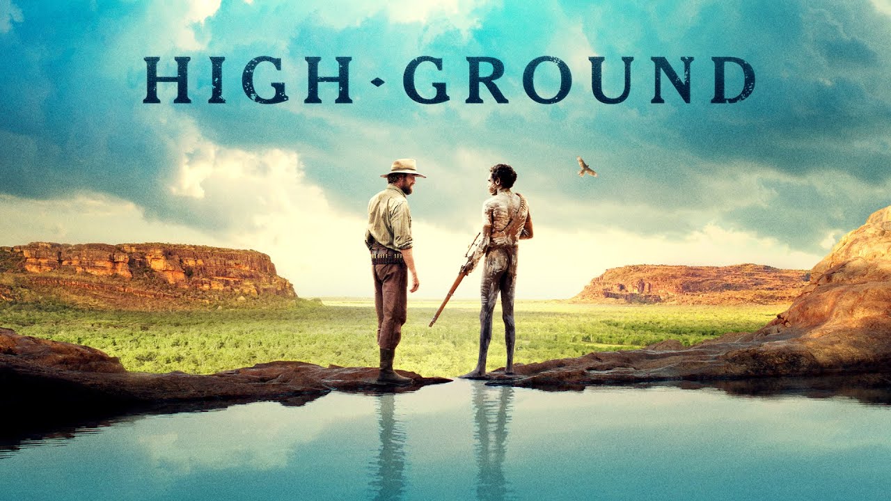 Review: ‘High Ground’Stephen Maxwell Johnson Tells A Jarring Tale About Loyalty From The Dark Side of Australia’s History