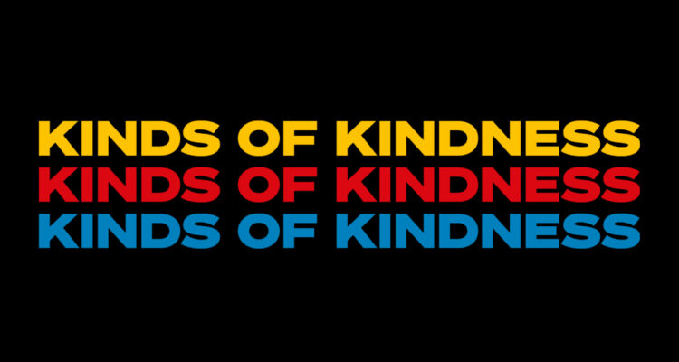 Kinds of Kindness set for June 21st