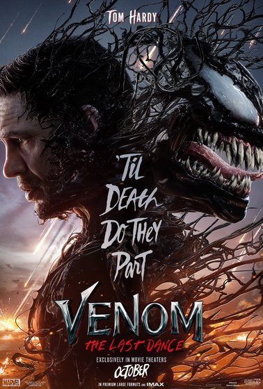 VENOM: THE LAST DANCE opens Oct. 25th